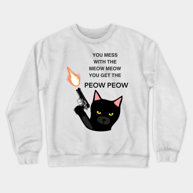 Black cat funny quote Crewneck Sweatshirt by SUNWANG